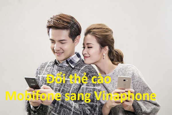 đổi thẻ cào Mobifone sang Vinaphone